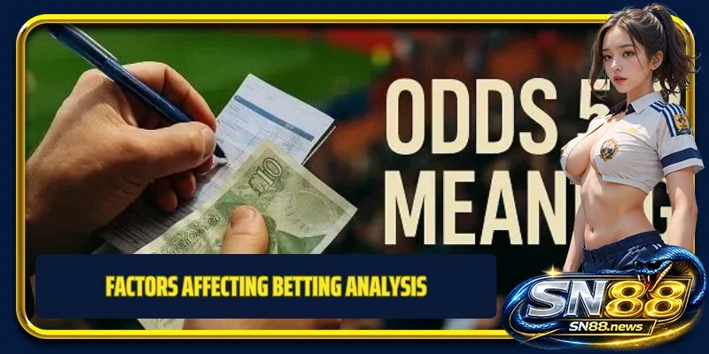 Factors affecting betting analysis