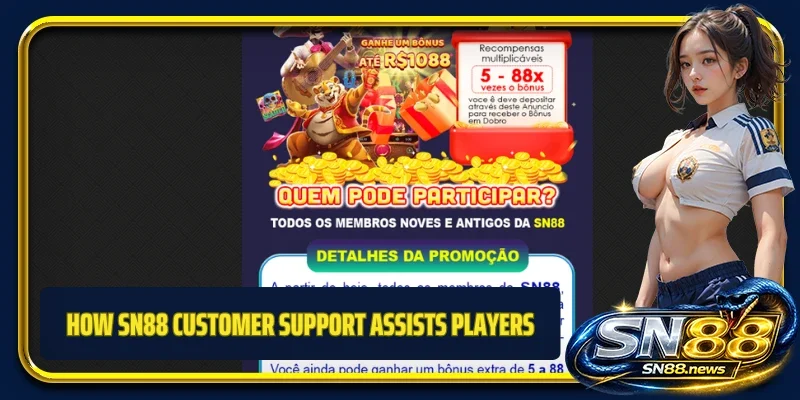 How SN88 customer support assists players