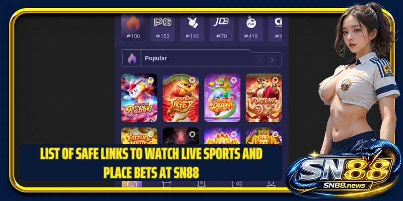List of safe links to watch live sports and place bets at SN88
