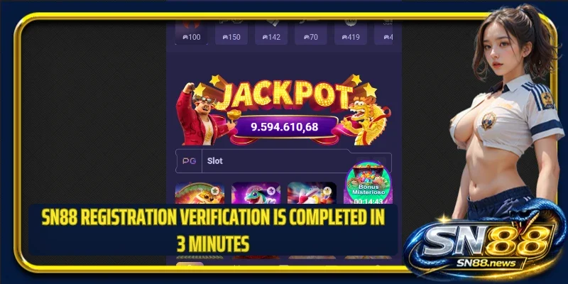SN88 registration verification is completed in 3 minutes