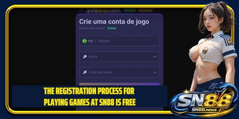 The registration process for playing games at SN88 is free