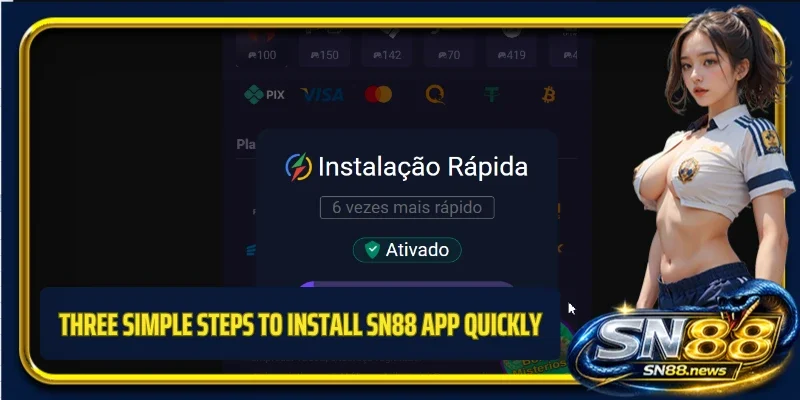 Three simple steps to install SN88 app quickly